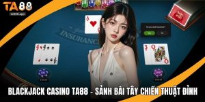 Blackjack casino Ta88
